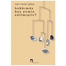 Hakkımda Kaç Yemin Edilmiştir - Mert Mevlüt Gökçe - Dergah Yayınları