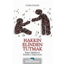 Hakkın Elinden Tutmak - Fethi Güngör