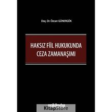 Haksız Fiil Hukukunda Ceza Zamanaşımı - On İki Levha Yayıncılık
