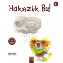 Haksızlık Bu! (3+ Yaş) - Carole Croüzet