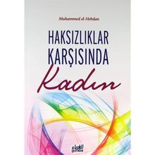 Haksızlıklar Karşısında Kadın Muhammed el-Hebdan