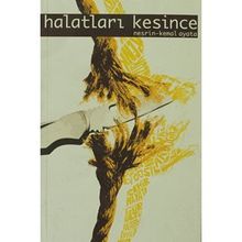 HALATLARI KESINCE - GENEL