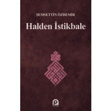 Halden İstikbale - Şemsettin Özdemir