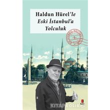 Haldun Hürel'le Eski İstanbul'a Yolculuk - Kolektif
