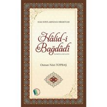 Halid-i Bağdadi - Osman Nuri Topbaş