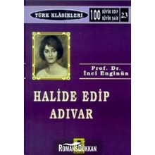Halide Edip Adıvar - İnci Enginün