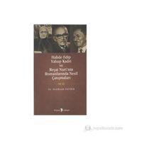 HALIDE EDIP, YAKUP KADRI VE REŞAT NURI'NIN ROMANLARINDA NESIL ÇATIŞMALARI - ABDÜLKADIR HAYBER