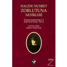 Halide Nusret Zorlutuna Nesirleri - Hatem Türk