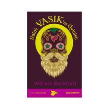 Halife Vasık’ın Öyküsü - William Beckford