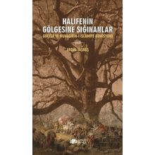Halifenin Gölgesine Sığınanlar - Erdal Taşbaş
