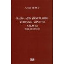 Halka Açık Şirketlerde Kurumsal Yönetim - Arcan Tuzcu