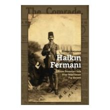 Halkın Fermanı- Balkan Savaşları'nda Hint Müslüman Tıp Heyeti - Burak Akçapar