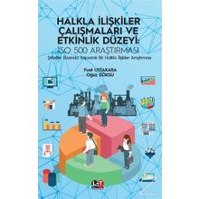 Halkla İlişkiler Çalışmaları ve Etkinlik Düzeyi - İSO 500 Araştırması - Doç. Dr. Fuat Ustakara