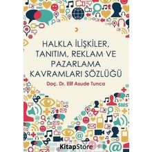 Halkla İlişkiler, Tanıtım, Reklam ve Pazarlama Kavramları Sözlüğü
