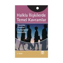 HALKLA İLİŞKİLERDE TEMEL KAVRAMLAR - AYHAN BIBER
