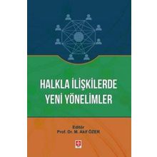 Halkla İlişkilerde Yeni Yönelimler Ekin Yayınevi