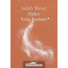 Halley Kimi Kurtarır - Salah Birsel