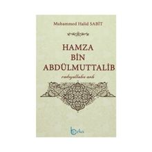 Hamza Bin Abdülmuttalib - Muhammed Halid Sabit