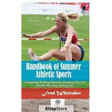 Handbook Of Summer Athletıc Sports - Fred Whittaker