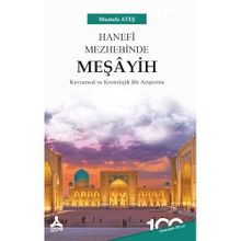 Hanefi Mezhebinde Meşayih - Mustafa Ateş