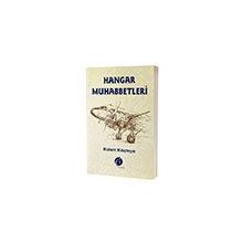 Hangar Muhabbetleri - Bülent Kılıçtepe