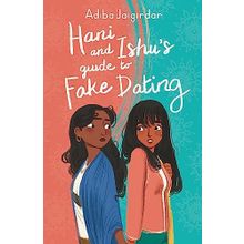 Hani and Ishu's Guide to Fake Dating - Adiba Jaigirdar