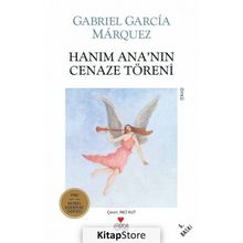Hanım Ana´nın Cenaze Töreni - Gabriel Garcia Marquez