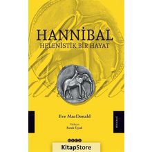 Hannibal - Helenistik Bir Hayat - Eve MacDonald