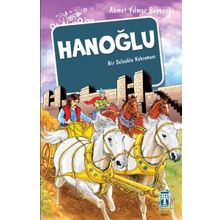HANOĞLU / BIR SELÇUKLU KAHRAMANI - AHMET YILMAZ BOYUNAĞA