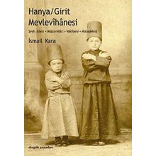 Hanya / Girit Mevlevihanesi Dergah Yayınları