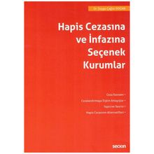 Hapis Cezasına ve İnfazına Seçenek Kurumlar Duygu Çağlar Doğan