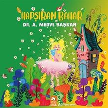 Hapşıran Bahar - A. Merve Başkan