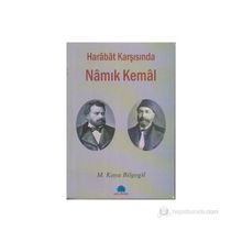HARABAT KARŞISINDA NAMIK KEMAL - M. KAYA BILGEGIL