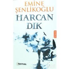 HARCANDIK - EMINE ŞENLİKOĞLU