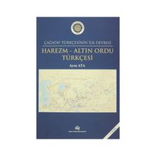 Harezm - Altın Ordu Türkçesi - Aysu Ata