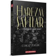 Harezmşahlar ve Celaleddin Harezmşah Cengiz Zengin