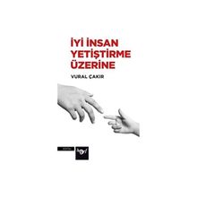 Harf Yayınları İyi İnsan Yetiştirme Üzerine - Vural Çakır