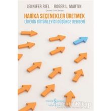 Harika Seçenekler Üretmek - Roger L. Martin