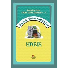 Haris - Gençler İçin 1000 Yıllık Öyküler 4 - Sadık Yalsızuçanlar