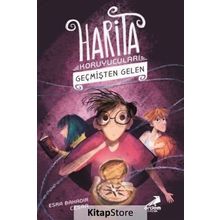 Harita Koruyucuları 1 - Geçmişten Gelen - Esra Bahadır Cesar