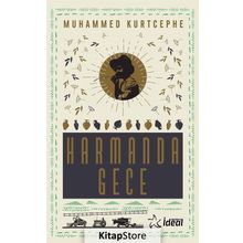 Harmanda Gece - Muhammed Kurtcephe