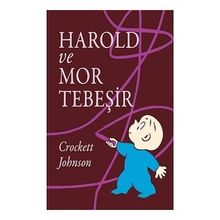 Harold ve Mor Tebeşir - Crockett Johnson