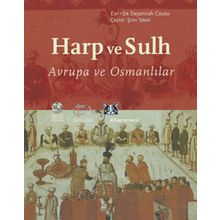 HARP VE SULH AVRUPA VE OSMANLILAR - DEJANIRAH COUTO