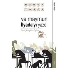 Harun Taşçı - ve Maymun İlyada’yı Yazdı - Kendi Gerçeğini Keşfet - Sola Unitas