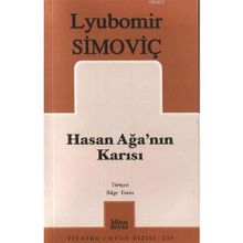 HASAN AĞA´NIN KARISI - LYUBOMIR SIMOVIÇ