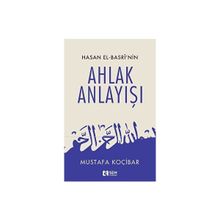 Hasan El Basri'nin Ahlak Anlayışı Mustafa Koçibar