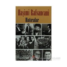 HAŞİMİ RAFSANCANI HATIRALAR - AYETULLAH HAŞİMİ RAFSANCANI