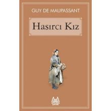 Hasırcı Kız - Guy De Maupassant