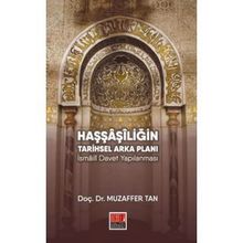 Haşşaşiliğin Tarihsel Arka Planı - Muzaffer Tan