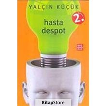 HASTA DESPOT - YALÇIN KÜÇÜK